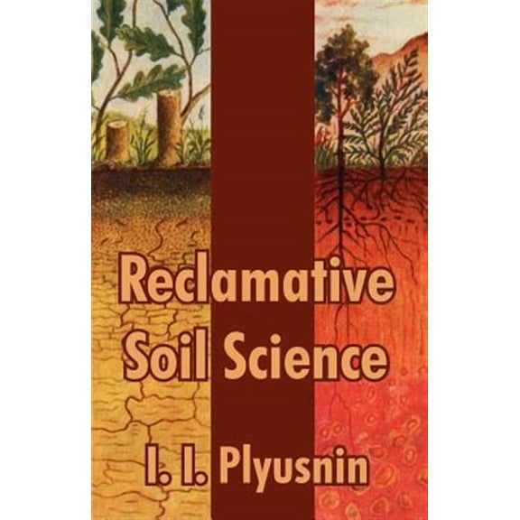 Reclamative Soil Science (Paperback)