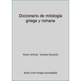 thumbnail image 1 of Pre-Owned Diccionario de mitología griega y romana (Paperback) 8475091660 9788475091662, 1 of 1