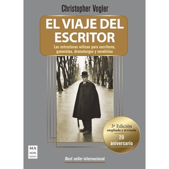 El viaje del escritor - Rústica (20 aniversario) : Las estructuras míticas para escritores, guionistas, dramaturgos y novelistas (Paperback)