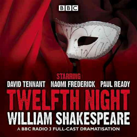 Twelfth Night : A BBC Radio 3 Full-Cast Drama