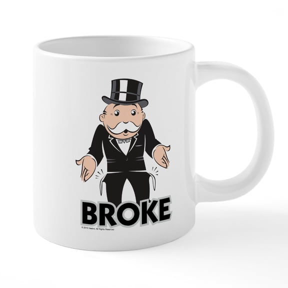 CafePress - Monopoly Broke - 20 Oz White Ceramic Mega Mug