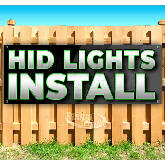 Hid Lights Install 13 oz Vinyl Banner With Metal Grommets