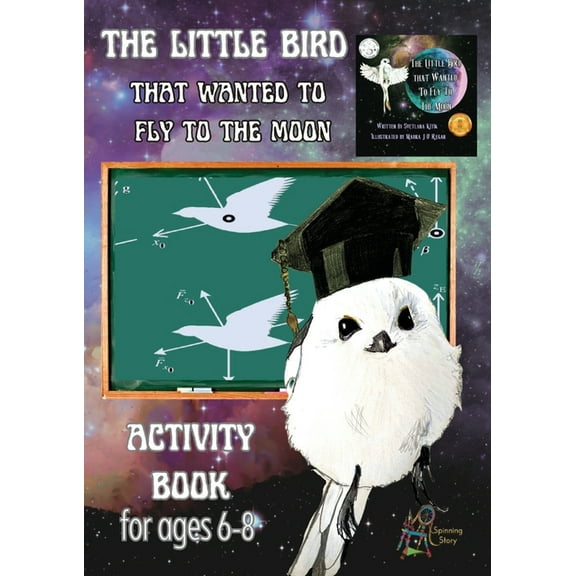The Little Bird That Wanted to Fly to the Moon' Activity Book for Ages 6-8, (Paperback)