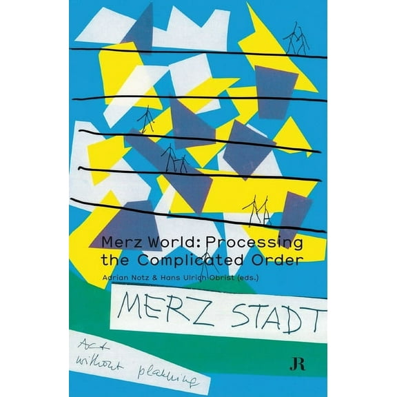 Hapax Merz World: Processing the Complicated Order, (Paperback)