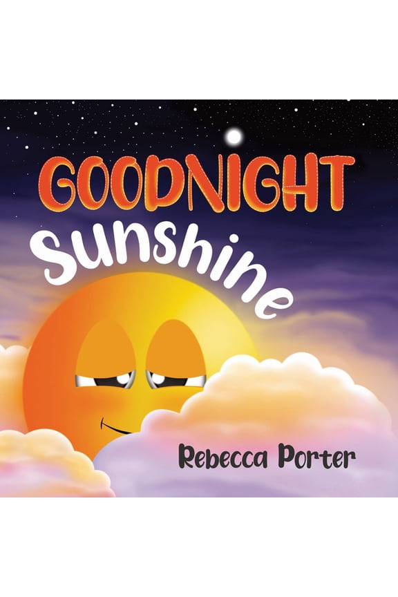 Goodnight Sunshine, (Paperback)