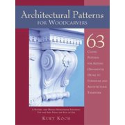 Angle View: Architectural Patterns for Woodcarvers: 63 Classic Patterns for Adding Detail to Mantels Archways, Entrance Ways, Chair Backs, Bed Frames, Window Fram, Used [Paperback]