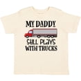 thumbnail image 3 of Inktastic Daddy Still Plays with Trucks Boys Toddler T-Shirt, 3 of 5