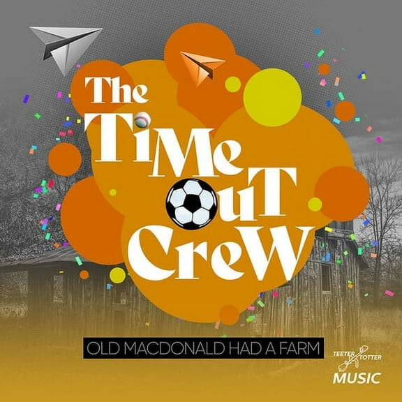 Time-Out Crew - Old MacDonald Had A Farm - Kids & Family - CD