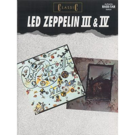 Pre-Owned Classic Led Zeppelin III & IV: Authentic Bass Tab (Paperback) 0769205577 9780769205571