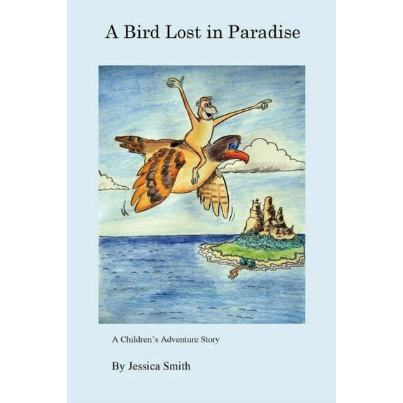 A Bird Lost in Paradise, (Paperback)