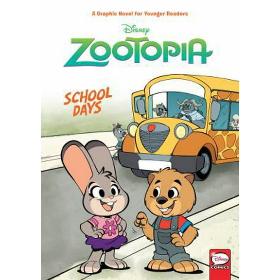 Pre-Owned Disney Zootopia: School Days (Younger Readers Graphic Novel) (Hardcover) 1506712053 9781506712055