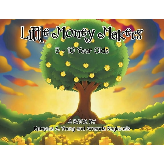 Little Money Makers: 5 - 10 Year Olds, (Paperback)