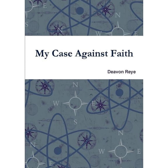 My Case Against Faith, (Paperback)