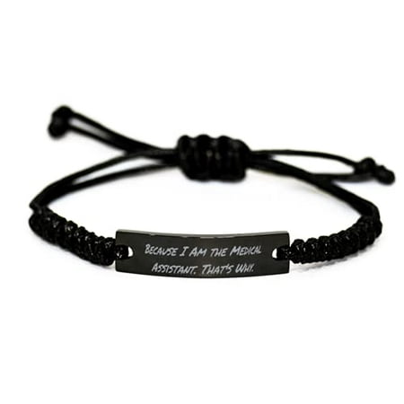 

amangny Because I Am The Medical Assistant. Medical Assistant Black Rope Bracele