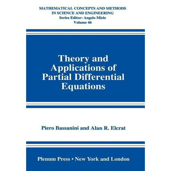Mathematical Concepts and Methods in Sci Theory and Applications of Partial Differential Equations, Book 46, (Hardcover)