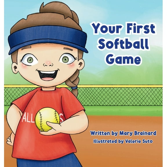 Your First Softball Game, (Hardcover)