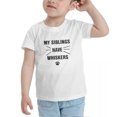 thumbnail image 3 of My Siblings have whiskers Cute Toddler Tshirts for Boys Girls (White, 5/6T), 3 of 5