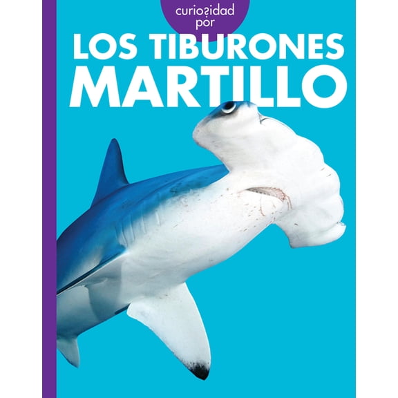 Curiosidad Por Los Tiburones Martillo, (Paperback)