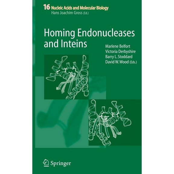 Nucleic Acids and Molecular Biology Homing Endonucleases and Inteins, Book 16, (Hardcover)