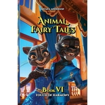 Animal Fairy Tales Animal Fairy Tales, Book Six: Animal Short Stories for Kids, Children's Fairy Tales Collection, Bedtime Storybook, Book 6, (Paperback)