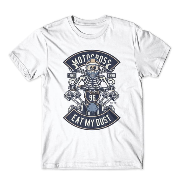 Mighty Circus Motocross Eat My Dust T-Shirt 100% Cotton Premium Tee NEW - White, Large