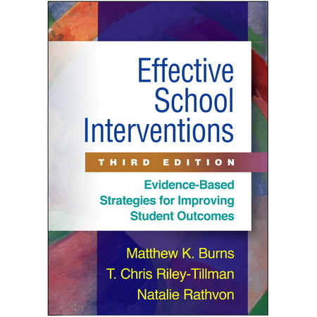 Effective School Interventions, Third Edition : Evidence-Based Strategies for Improving Student