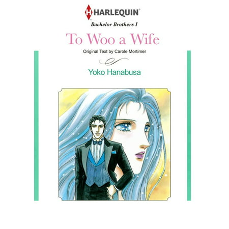 To Woo a Wife (Harlequin Comics) - eBook