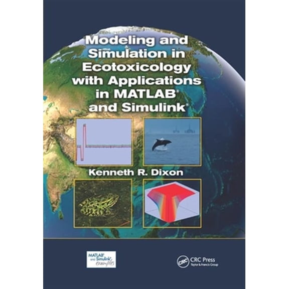 Pre-Owned Modeling and Simulation in Ecotoxicology with Applications in MATLAB and Simulink, (Paperback)