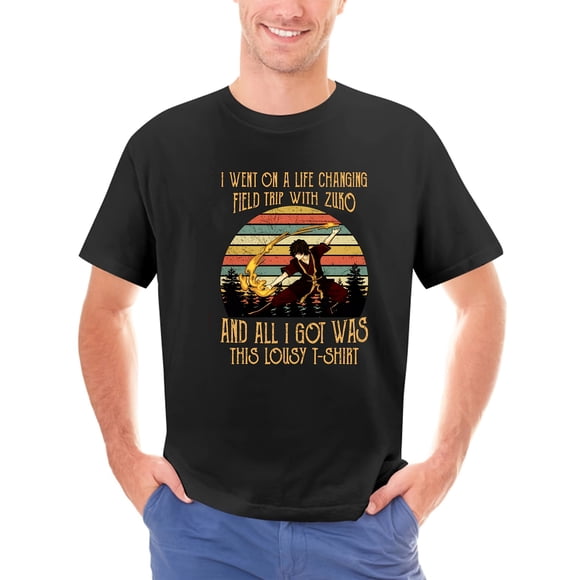 Men'S Casual Graphic T Shirt I Went on a Life Changing Field Trip with Zuko and All I Got Was This Lousy T Shirt Design