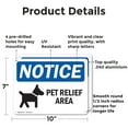 thumbnail image 2 of (2 Pack) Pet Relief Area OSHA Notice Sign 10 Inch X 7 Inch Indoor / Outdoor Rust-Free Aluminum Metal Signs for Workplace, Workshop, and Construction Site, Made in the USA, 2 of 8