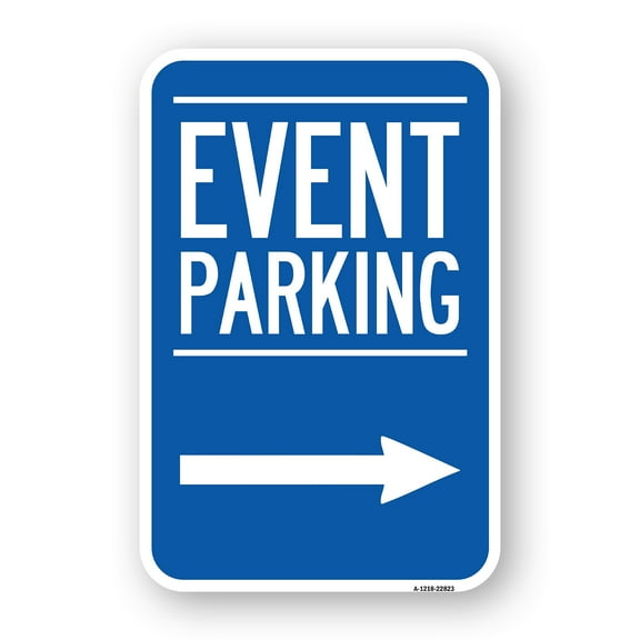 SignMission A-1218-22823 12 x 18 in. Aluminum Sign - Thanks for Coming Turn Right for Exit Event Parking with Right Arrow