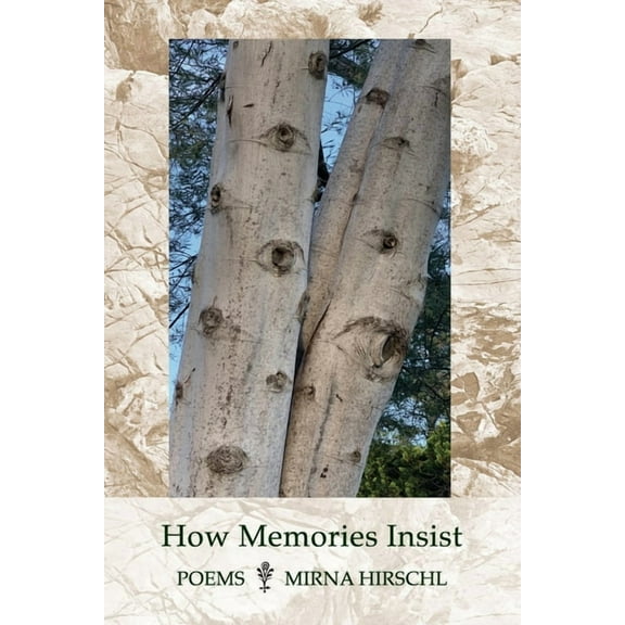 How Memories Insist: Poems (Paperback)