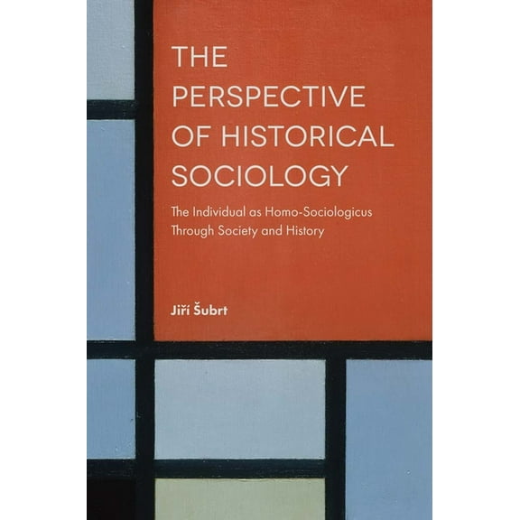 The Perspective of Historical Sociology (Hardcover)