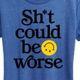 thumbnail image 3 of Instant Message - Sh-t Could Be Worse - Women's Short Sleeve Graphic T-Shirt, 3 of 6