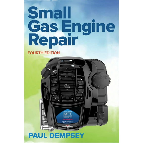 Small Gas Engine Repair, Fourth Edition, (Paperback)