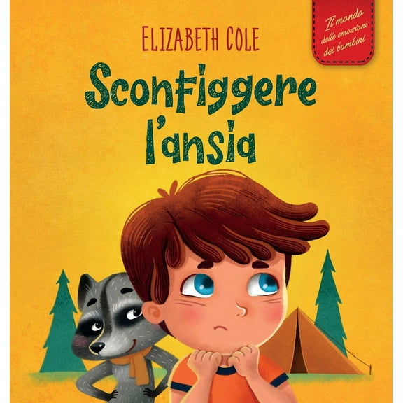 World of Kids Emotions Sconfiggere l'ansia: Libro per bambini su come superare le preoccupazioni, lo stress e la paura, (Hardcover)