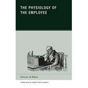 Wakefield Handbooks: The Physiology of the Employee (Series #04) (Paperback)