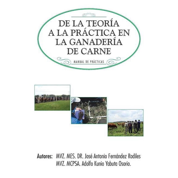 de La Teoria a la Practica En La Ganaderia de Carne: Manual de Practicas, (Paperback)