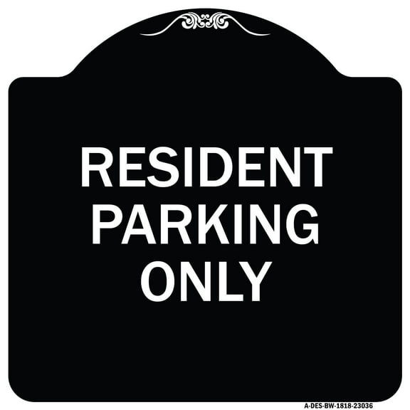 SignMission Designer Series Sign - Reserved Parking Sign Resident Parking Only | Black & White 18" X 18" Heavy-Gauge Aluminum Architectural Sign | Made in the USA