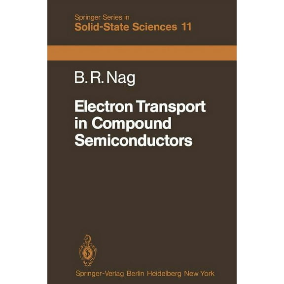 Springer Solid-State Sciences Electron Transport in Compound Semiconductors, Book 11, (Paperback)