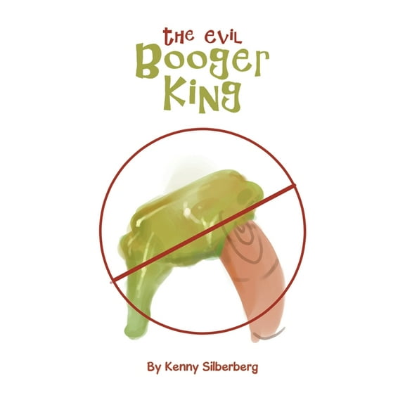 The Evil Booger King, (Paperback)