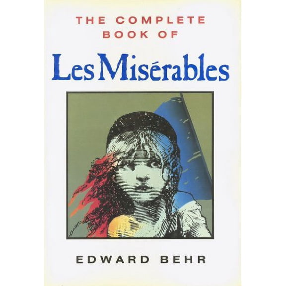 The Complete Book of Les Miserables (Hardcover)