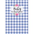 thumbnail image 1 of BABY Feeding Logbook: Feeding, Diaper and Weight Tracker for Newborns. A must have for any new parent!, 1 of 3