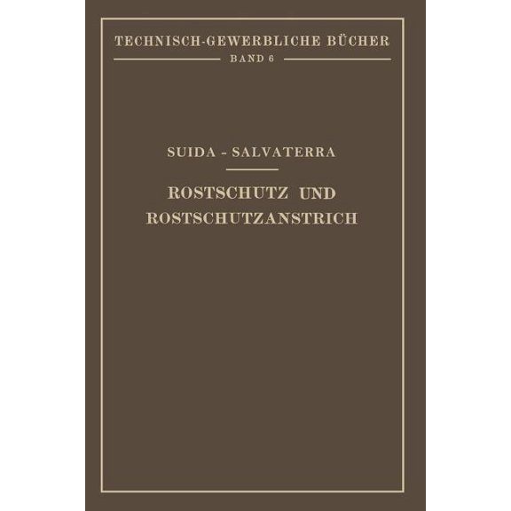 Technisch-Gewerbliche Bücher Rostschutz Und Rostschutzanstrich, Book 6, (Paperback)