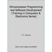 Microprocessor Programming and Software Development (Training in Computers & Electronics Series), Used [Paperback]