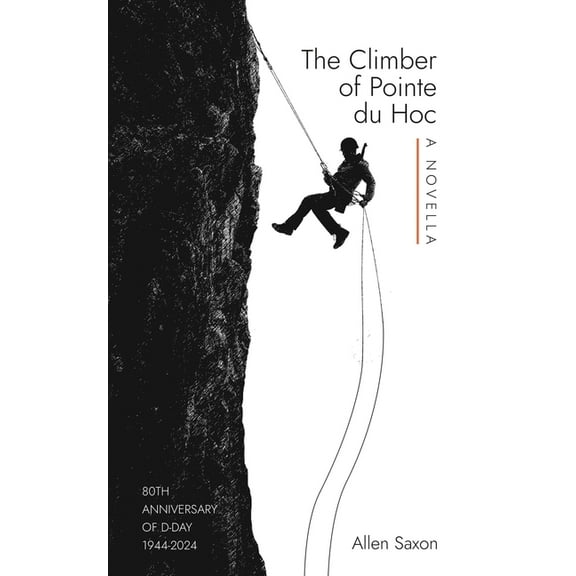The Climber of Pointe du Hoc, (Paperback)
