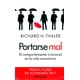 thumbnail image 1 of PORTARSE MAL PAIDOS MEXICO RICHARD H. THALER, 1 of 2