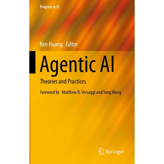 Progress in Is Agentic AI: Theories and Practices, (Hardcover)