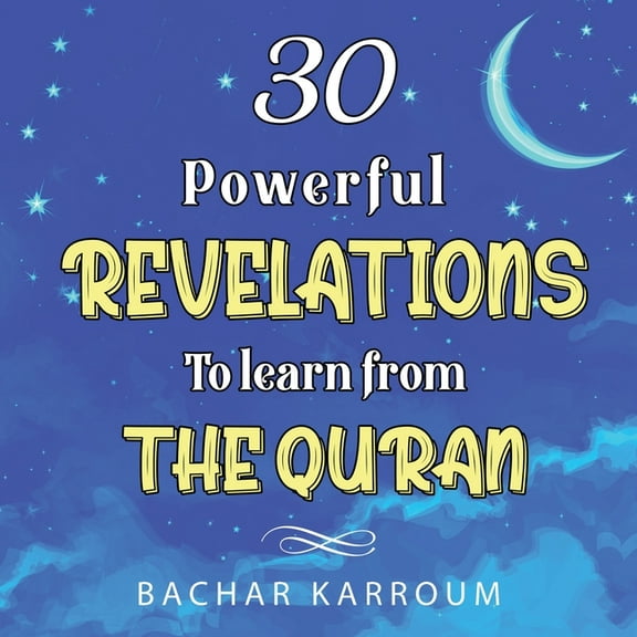30 Powerful Revelations to Learn From The Quran, (Paperback)