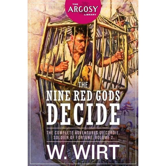 Argosy Library: The Nine Red Gods Decide : The Complete Adventures of Cordie, Soldier of Fortune, Volume 2 (Series #46) (Paperback)